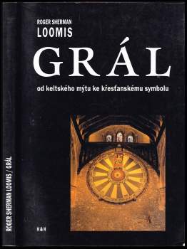 Roger Sherman Loomis: Grál