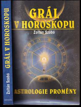 Zoltán Szabó: Grál v horoskopu
