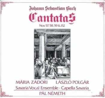 Cantatas Nos 57, 58, 59 & 152