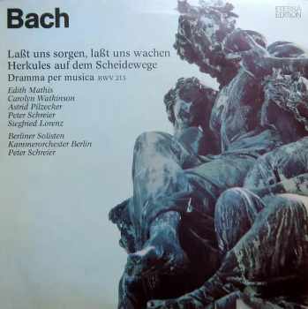 Laßt Uns Sorgen, Laßt Uns Wachen, Herkules Auf Dem Scheidewege - Dramma Per Musica BWV 213 CLR