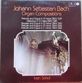 Johann Sebastian Bach: Organ Compositions