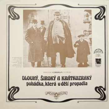 Jára Cimrman: Dlouhý, Široký A Krátkozraký (Pohádka, Která U Dětí Propadla)