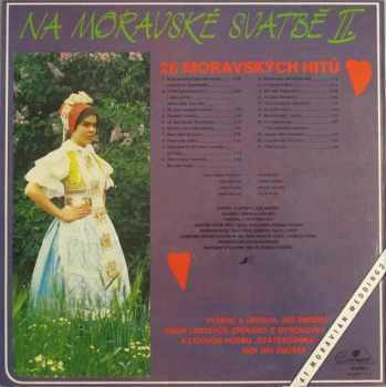 Svatebčanka: Na Moravské Svatbě II. / At Moravian Wedding 2