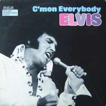 Elvis Presley: C'mon Everybody