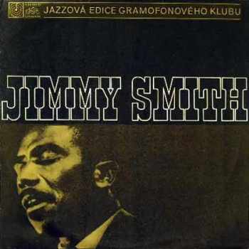 Jimmy Smith: Jazzový Varhaník