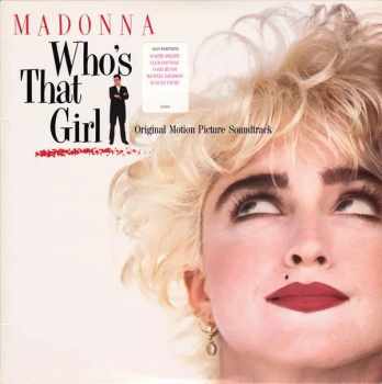 Madonna: Who's That Girl (Original Motion Picture Soundtrack)