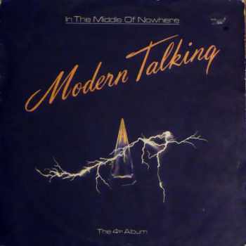 In The Middle Of Nowhere - The 4th Album CLR : Orange Labels Vinyl - Modern Talking (1988, Балкантон) - ID: 3934102