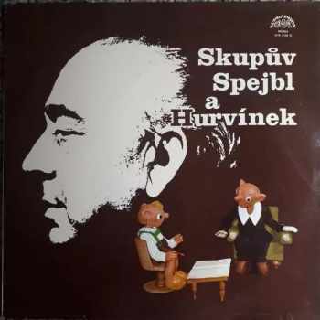 Spejbl & Hurvínek: Skupův Spejbl A Hurvínek