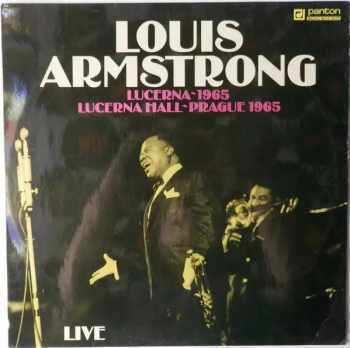 Louis Armstrong: Lucerna~1965 - Lucerna Hall~Prague 1965 - Live