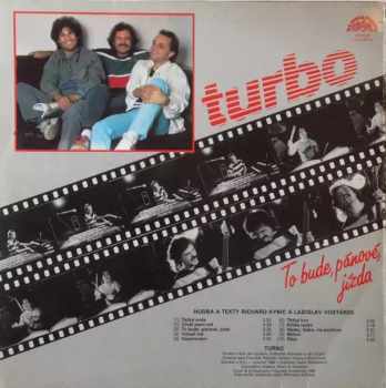 Turbo: To Bude, Pánové, Jízda
