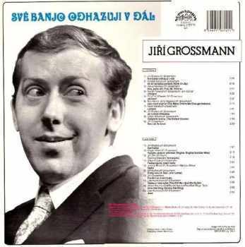 Jiří Grossmann: Své Banjo Odhazuji V Dál