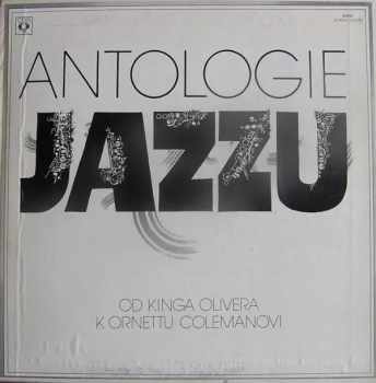 Antologie Jazzu (Od Kinga Olivera K Ornettu Colemanovi) (4xLP + BOX + BOOKLET)