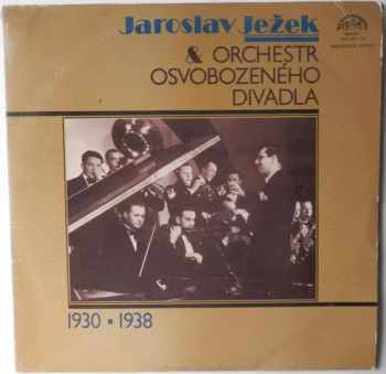 Jaroslav Ježek: Jaroslav Ježek & Orchestr Osvobozeného Divadla (1930 ▪ 1938) (2xLP + BOOKLET) (83 1)