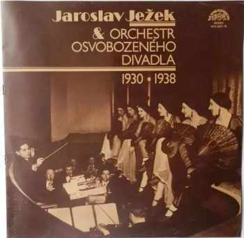 Jaroslav Ježek: Jaroslav Ježek & Orchestr Osvobozeného Divadla (1930 ▪ 1938) (2xLP + BOOKLET) (83 1)