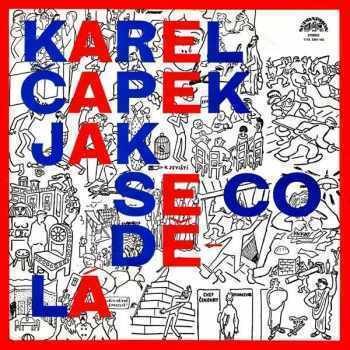 Karel Čapek: Jak Se Co Dělá (2xLP)