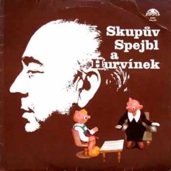 Spejbl & Hurvínek: Skupův Spejbl A Hurvínek