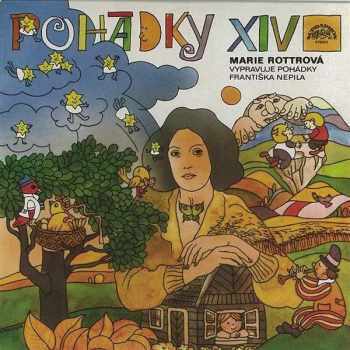 Pohádky XIV - Marie Rottrová Vypravuje Pohádky Františka Nepila