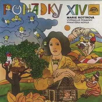 Marie Rottrová: Pohádky XIV - Marie Rottrová Vypravuje Pohádky Františka Nepila