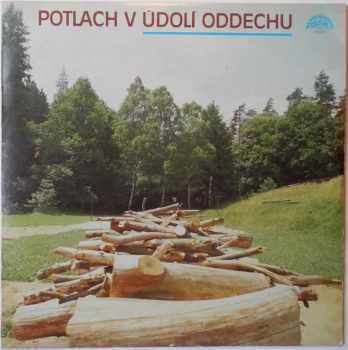 Various: Potlach V Údolí Oddechu