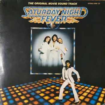 Saturday Night Fever (The Original Movie Sound Track)