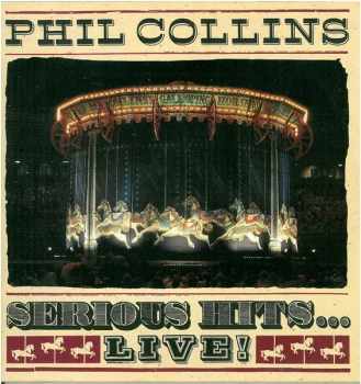 Philip Arthur William Collins: Serious Hits...Live!