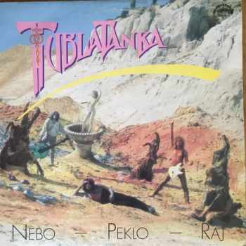 Tublatanka: Nebo - Peklo - Raj