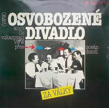 Voskovec + Werich: Osvobozené Divadlo Za Války Aneb Co Vzkazovali V&W Přes Oceán Domů