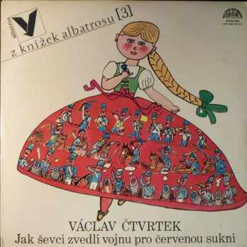 Václav Čtvrtek: Jak Ševci Zvedli Vojnu Pro Červenou Sukni