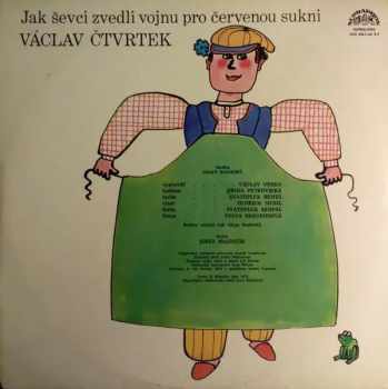 Václav Čtvrtek: Jak Ševci Zvedli Vojnu Pro Červenou Sukni