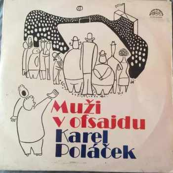 Karel Poláček: Muži V Ofsajdu (3xLP)