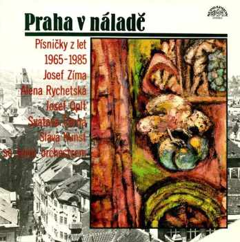 Sláva Kunst Orchestra: Praha V Náladě (Písničky Z Let 1965-1985)