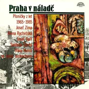 Praha V Náladě (Písničky Z Let 1965-1985)