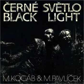 Černé Světlo = Black Light - Michael Kocáb, Michal Pavlíček (1990, Bonton) - ID: 779960