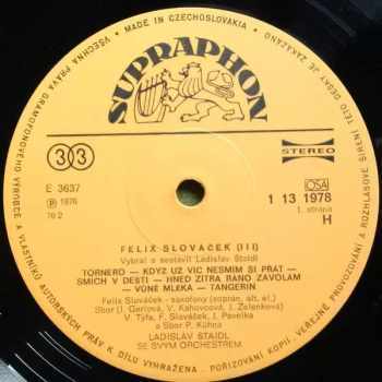Orchestra Ladislav Štaidl: Felix Slováček III.