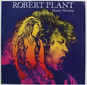 Robert Plant: Manic Nirvana