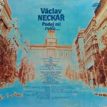 Václav Neckář: Podej Mi Ruku…