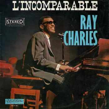 Ray Charles: L'Incomparable