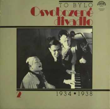 Jaroslav Ježek: To Bylo Osvobozené Divadlo 2 (1934 ▪ 1938)