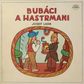 Josef Lada: Bubáci A Hastrmani