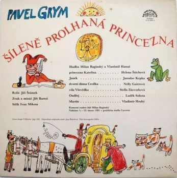 Pavel Grym: Šíleně Prolhaná Princezna