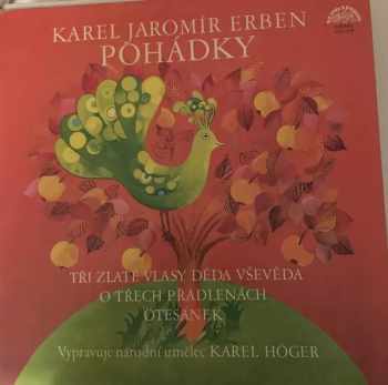 Karel Jaromír Erben: Pohádky (Tři Zlaté Vlasy Děda Vševěda / O Třech Přadlenách / Otesánek)