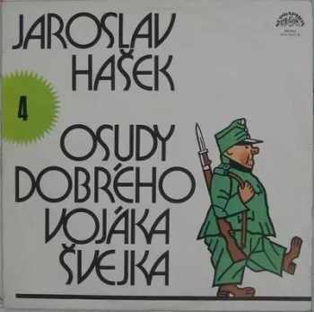 Jaroslav Hašek: Osudy Dobrého Vojáka Švejka 4