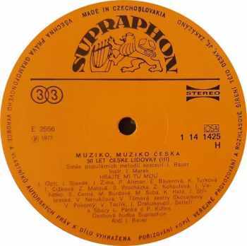 Dechová Hudba Supraphon: Muziko, Muziko Česká - 50 Let České Lidovky (III)