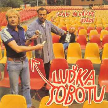 Ivan Mládek Uvádí Luďka Sobotu