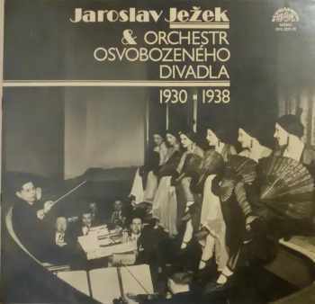 Jaroslav Ježek: Jaroslav Ježek & Orchestr Osvobozeného Divadla (1930 ▪ 1938) (2xLP + BOOKLET) (83 2)