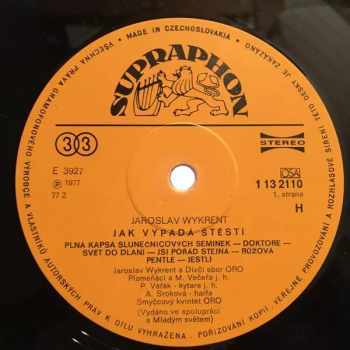 Jaroslav Wykrent: Jak Vypadá Štěstí
