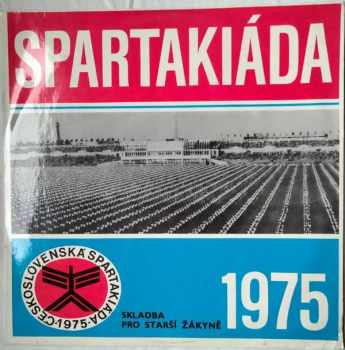 Various: Spartakiáda 1975 - Skladba Pro Starší Žákyně