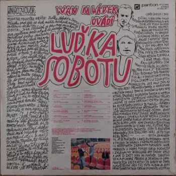 Ivan Mládek: Ivan Mládek Uvádí Luďka Sobotu