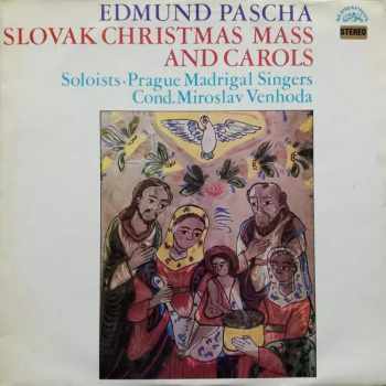 Miroslav Venhoda: Slovak Christmas Mass And Carols