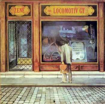 Locomotiv GT: Zene (Mindenki Másképp Csinálja) = Music (Everyone Does His Own Thing)
